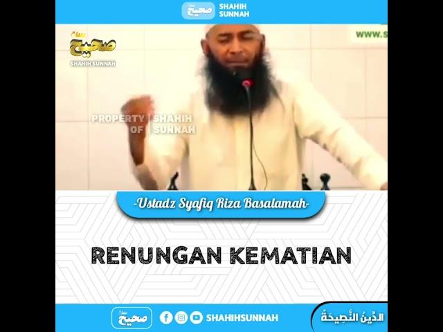 RENUNGAN KEMATIAN | USTADZ SYAFIQ RIZA BASALAMAH  #shorts #kajian #sunnah #ceramah #dakwah #shahih