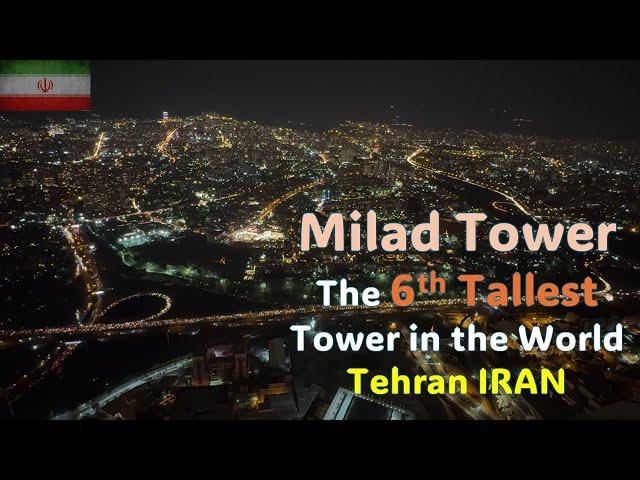 Milad Tower - Tehran, IRAN 4k