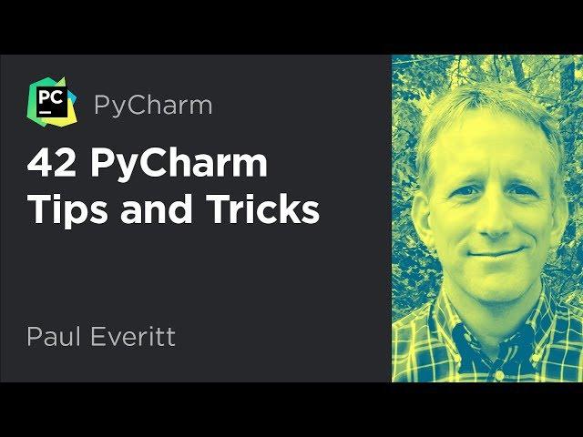 42 PyCharm Tips and Tricks