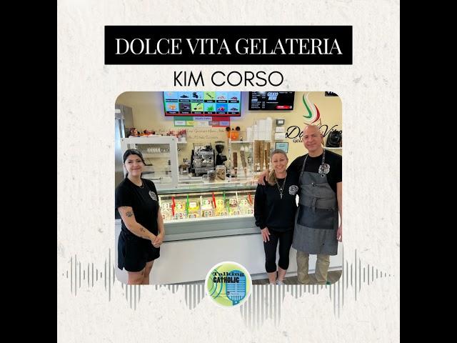 Kim Corso, Dolce Vita Gelateria