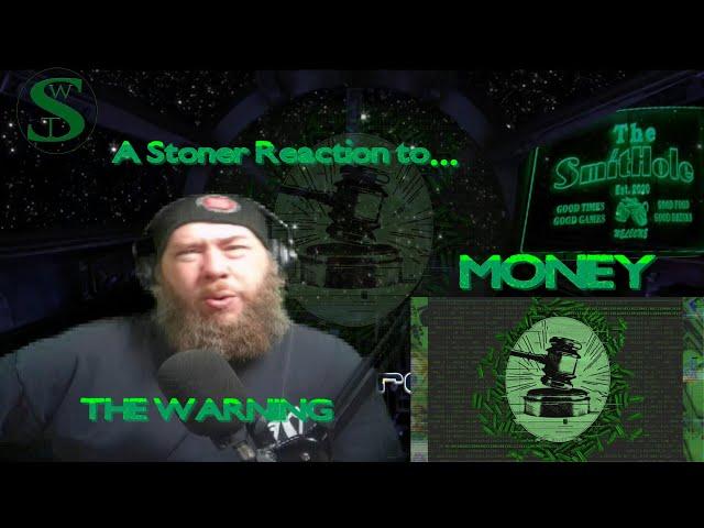 The Warning Money Stoner Reaction AKA Smitty's Rock Radar