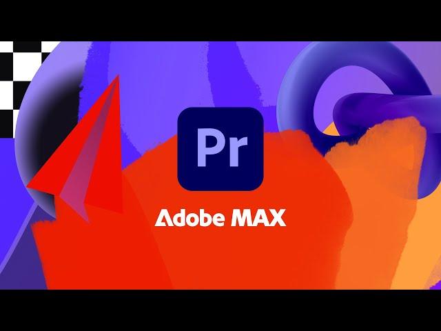 Adobe Premiere Pro 2024 Updates | From Adobe MAX 2023