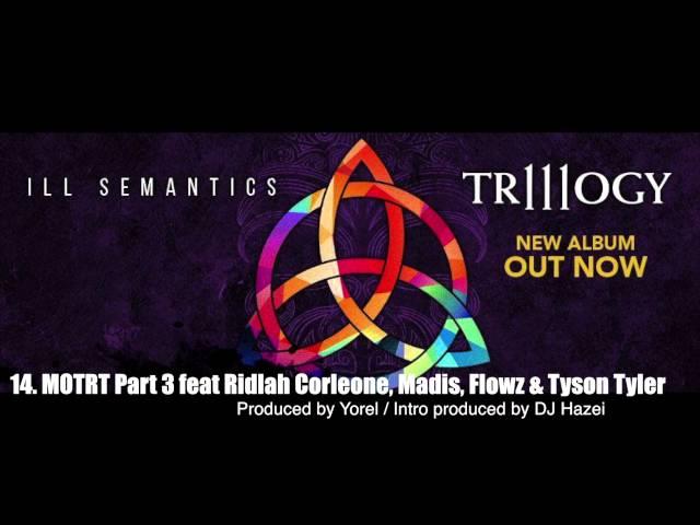 Ill Semantics - MOTRT, Pt 3 (Dungeons & Dragons) (feat. Ridlah Corleone, Madis, Flowz & Tyson Tyler)