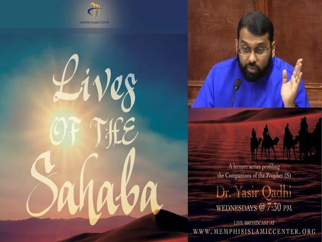 Lives of Sahaba 14 - Umar b. Al-Khattab 3 - Blessing and Virtues of Umar - Sh. Dr. Yasir Qadhi