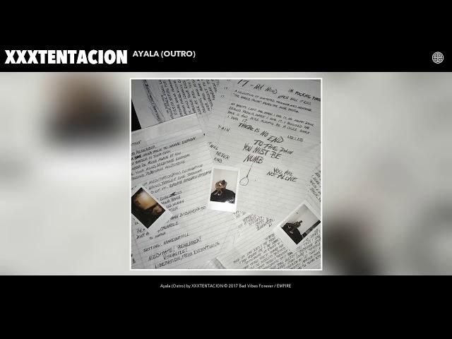 XXXTENTACION - Ayala (Outro) (Audio)