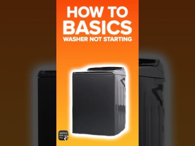Why Your Washing Machine Won't Start (And How To Fix It)