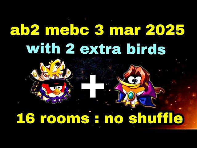 Angry birds 2 mighty eagle bootcamp Mebc 3 mar 2025 with 2 extra birds red+bubbles#ab2 mebc today