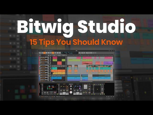 Bitwig Studio | 15 SWEET Tips Beginners Should Know 