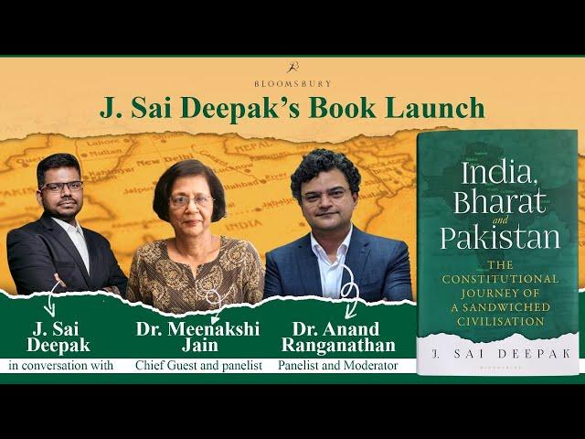 J Sai Deepak’s Book Launch ‘India, Bharat & Pakistan’ with Dr Anand Ranganathan & Dr Meenakshi Jain