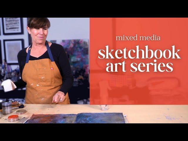 Sketchbook Mixed Media Art Series - Part 1