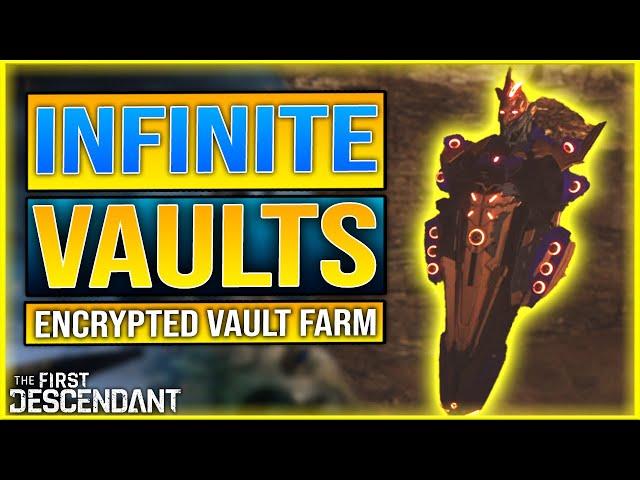 INFINITE ENCRYPTED VAULT FARM - DO THIS NOW! - The First Descendant Encrypted Vaults