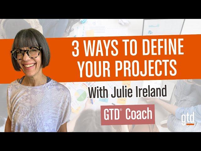 How a GTD® coach defines projects