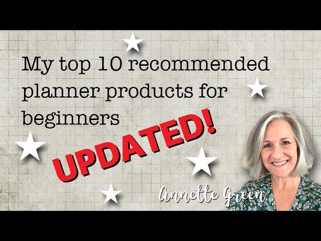 My Top 10 Recommended Planner Products for Beginners