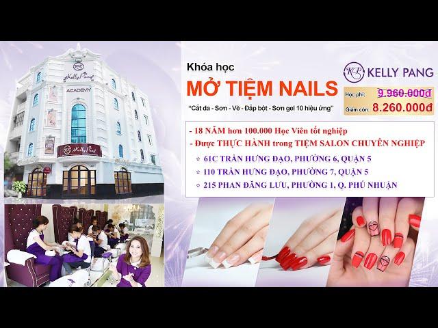 Khóa Học MỞ TIỆM NAIL | KellyPang Nail