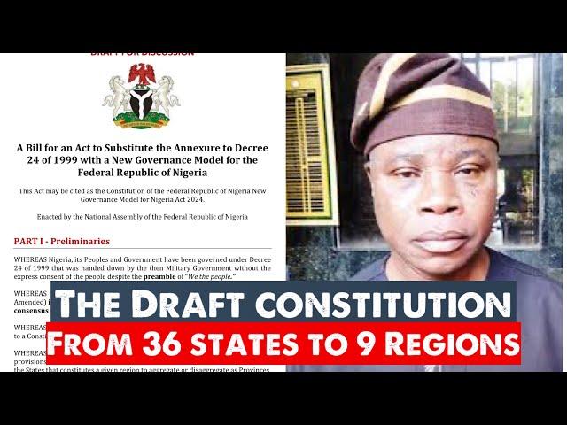 Proposed Draft Constitution To Change Nigeria From 36 States To 9 Regions, Interview With Proponent