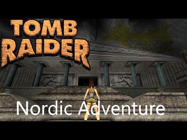 Tomb Raider 1 Custom Level - Nordic Adventure Walkthrough