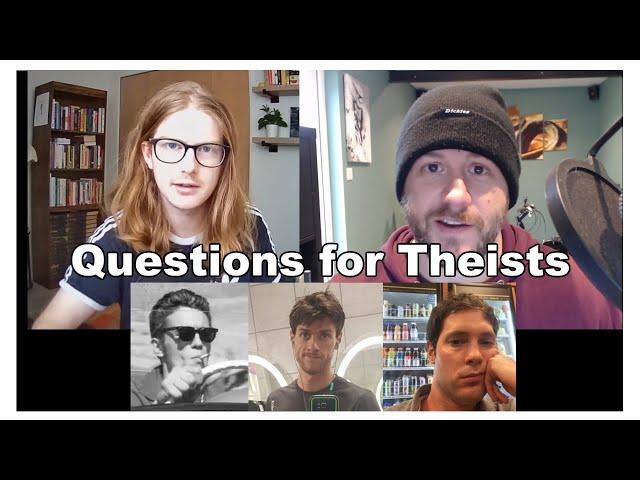 Answering 17 Questions for Theists (w/ Dry Apologist & John Buck)