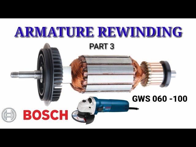 Armature Rewinding Bosch GWS 060-100 Angle Grinder (Tagalog) Part3