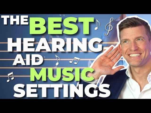 Improve YOUR Experience with Music: These are the BEST Hearing Aid Music Settings for Music Lovers