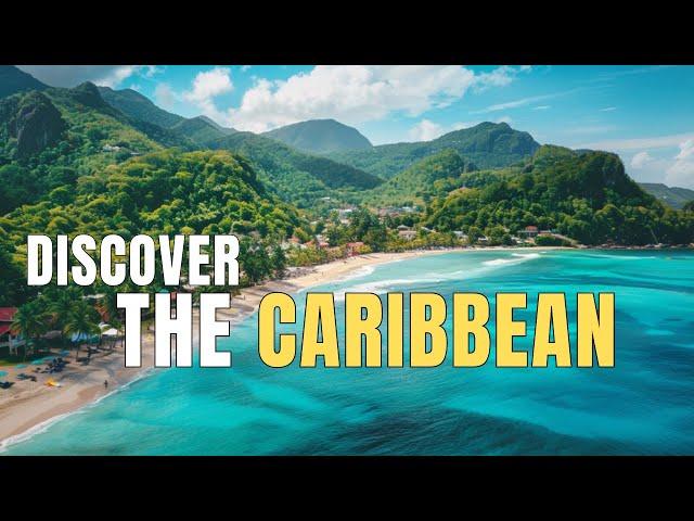 10 Must-see Islands in The Caribbean | Travel Guide