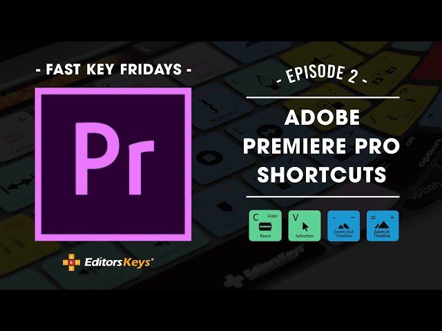 Premiere Pro Shortcuts | Editors Keys Fast Key Fridays - Episode 2