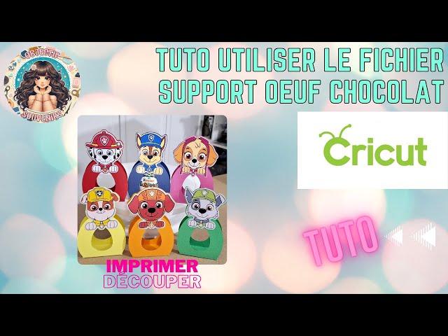 TUTO UTILISER LE FICHIER SUPPORT OEUF PAT PATROUILLE