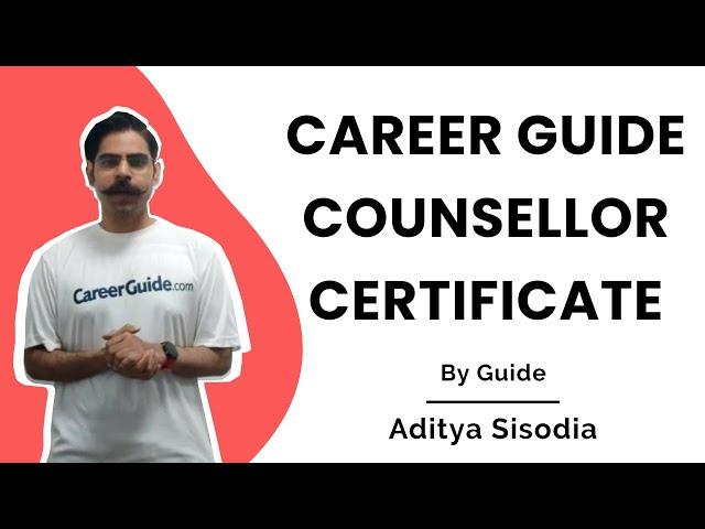 What is CareerGuide.com : Counsellor Certificate.