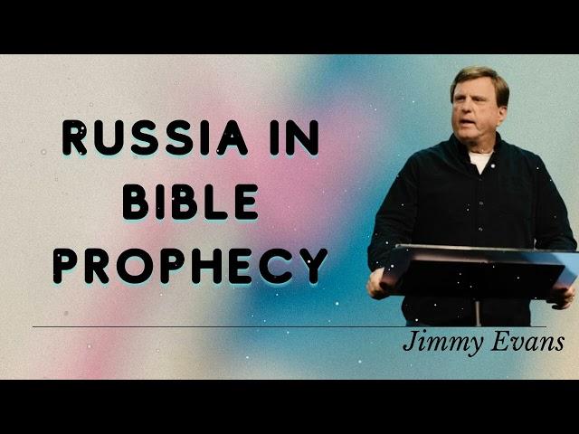 Jimmy Evans Daily  || Russia in Bible prophecy
