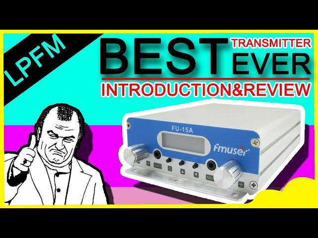 Drive-in Broadcasting 1st Pick? FU-15A 15W FM Transmitter Review | FMUSER