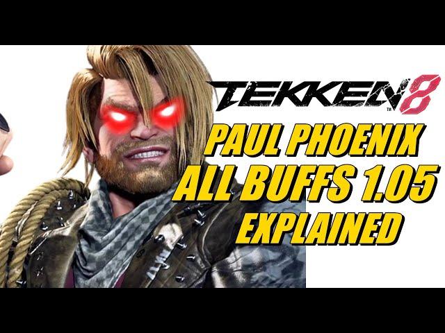 Tekken 8 PAUL All BUFFS in Patch 1.05 Explained @The_Keyboard_Warrior TKW