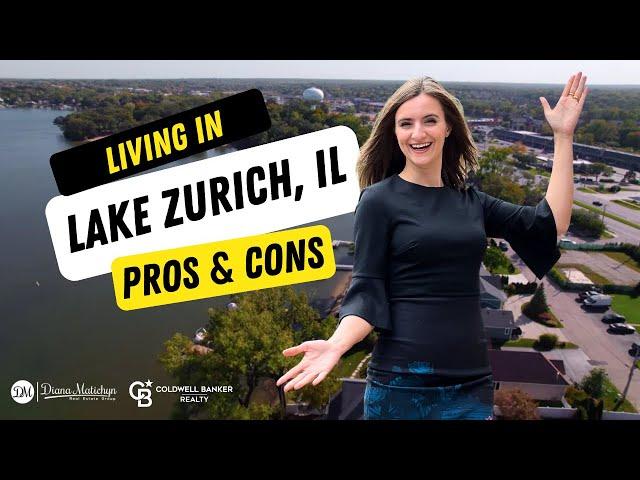 Lake Zurich Living: The Good and Bad