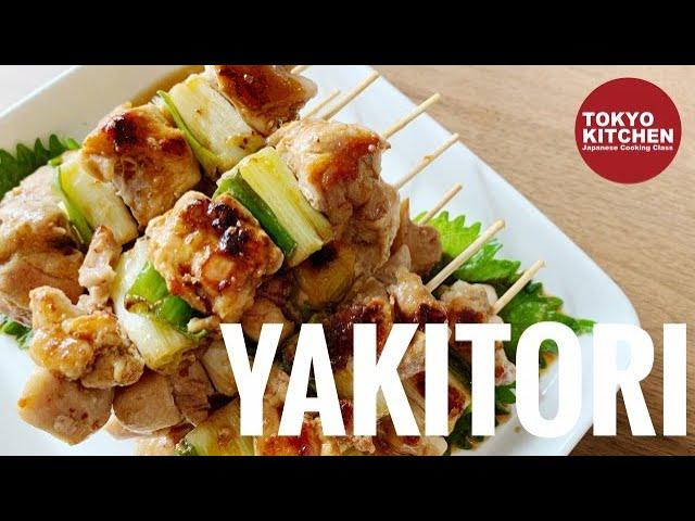 HOW TO MAKE YAKITORI | Chicken Skewers