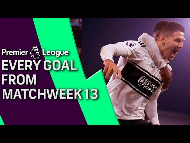 Every goal from Premier League Matchweek 13 | NBC Sports