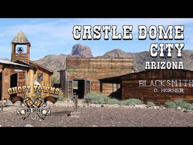 Ghost Towns and More | Episode 62 | Castle Dome City, Arizona