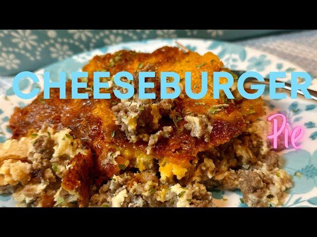 Cheeseburger Pie Easy Kid Friendly Dinner