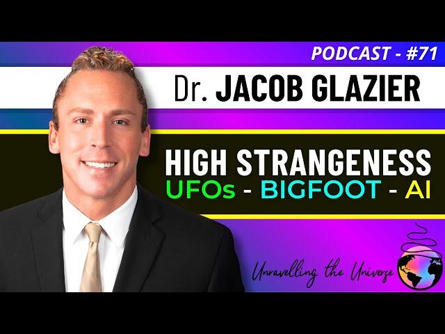 Critical Approaches to the Paranormal: UFOs, AI, High Strangeness, & Bigfoot with Dr. Jacob Glazier