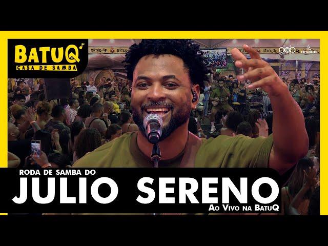 Roda de Samba de Raiz do Julio Sereno Ao Vivo na BatuQ