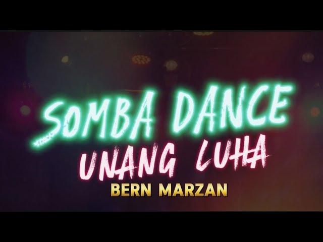 UNANG LUHA #Somba #Dance #BernMarzan #originalSong