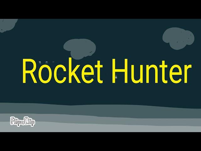 Movie: Rocket Hunter (PREVIEW)