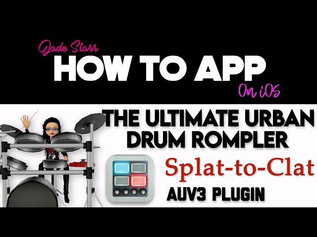 The Ultimate Urban Drum Rompler Splat-to-Clat on iPad- How To App on iOS! - EP 750 S11