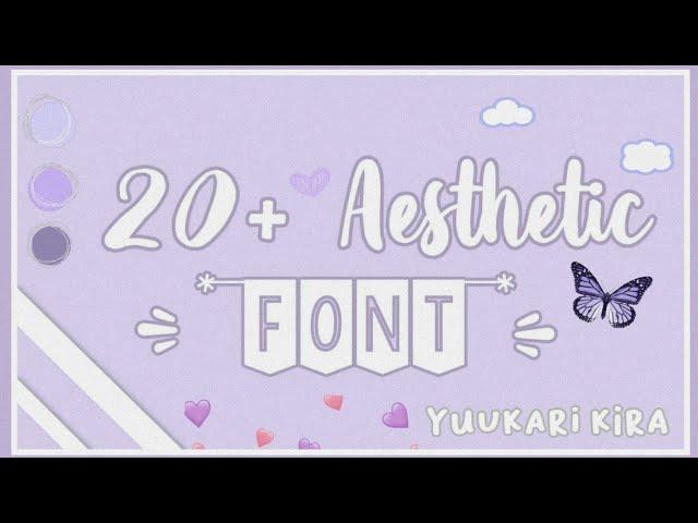꒰ 20+ Aesthetic Font 彡