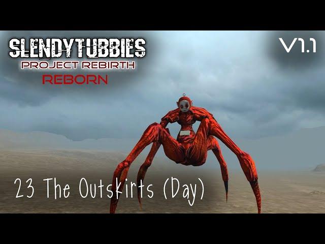 Slendytubbies: Project Rebirth Reborn 1.1 - The Outskirts (Day) |23|