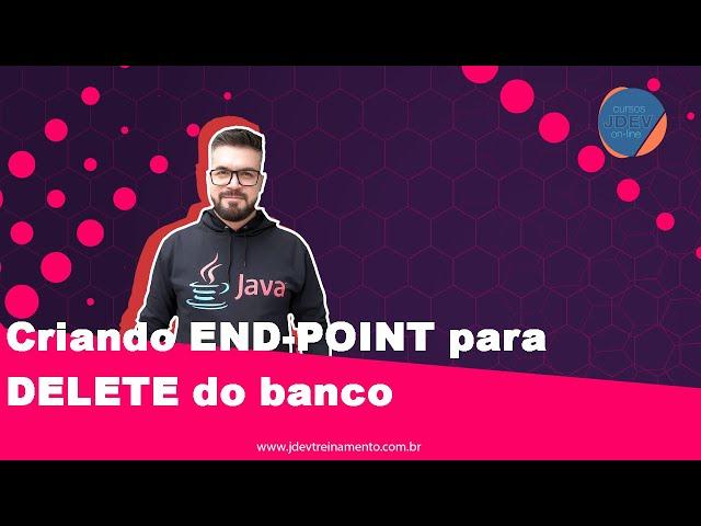 🟢 Criando END-POINT para DELETE do banco ► Formação Spring Boot REST API