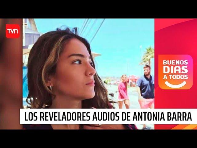 Los reveladores audios tras la muerte de Antonia Barra | Buenos días a todos