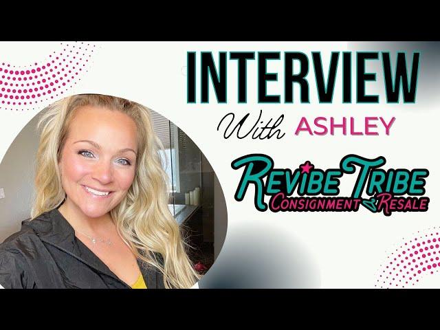 How to Start and Run a Reselling Consignment Business with Ashley from Revibe Tribe