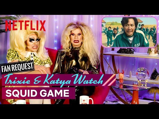 Drag Queens Trixie Mattel & Katya React to Squid Game | I Like to Watch | Netflix