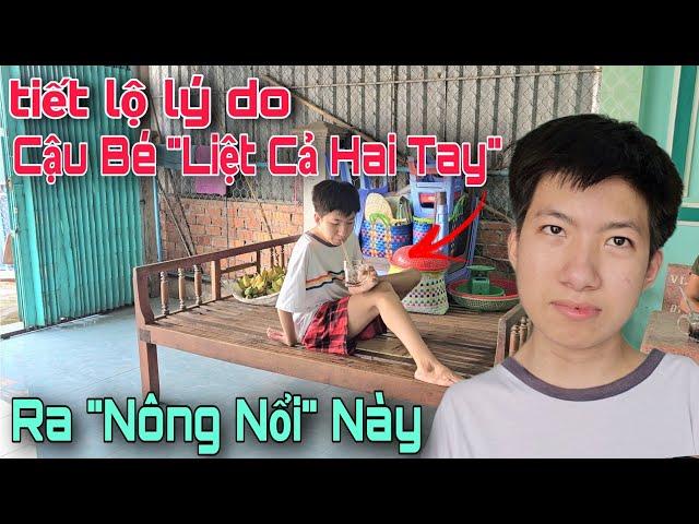 Bất Ngờ lý do Cậu Bé "Liệt Cả Hai Tay" bị cha mẹ bỏ lại không về thăm một lần