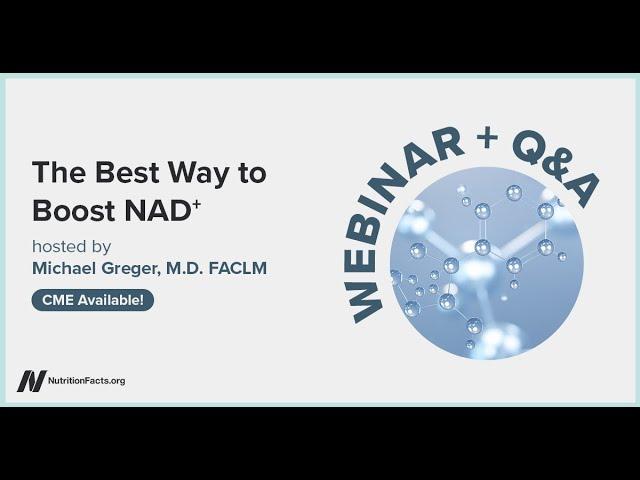 The Best Way to Boost NAD+: Supplements vs. Diet (webinar recording)