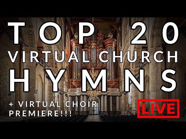  TOP 20 TRADITIONAL HYMNS | Richard McVeigh & Virtual Church