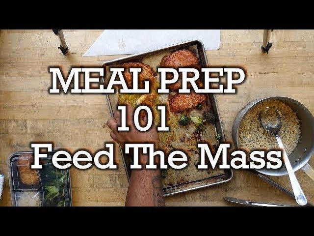 Feed The Mass - Meal Prep 101